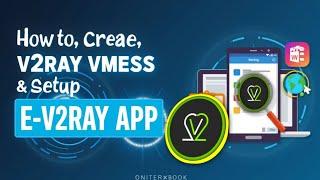 How to Create V2Ray VMess Server & Setup on E-V2Ray App for Fast Internet!