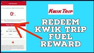 How to Redeem Kwik Trip Fuel Reward 2024?