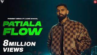 Patiala Flow | Parmish Verma | Laddi Chahal | Y Hate? EP | #punjabisong 2024