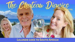 THE CHATEAU DIARIES: LALANDE GOES TO SOUTH AFRICA!