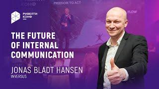 The Future of Internal Communicaton | Ривелти.Конф 2020