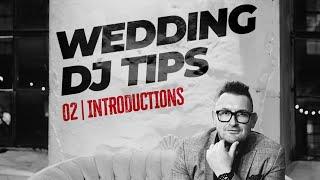 How to be a DJ - Ep 002 - Wedding DJ Tips  - Scripting your Introductions   #Djtips