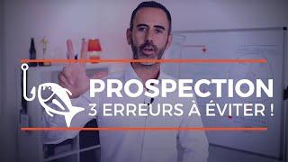 Technique de prospection commerciale : 3 erreurs à éviter pour bien prospecter