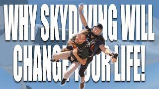 WHY SKYDIVING WILL CHANGE YOUR LIFE! I DRAMA