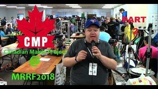 Canadian Maker Project at MRRF 2018 part 2