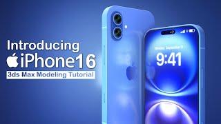 Introducing iPhone 16 | 3ds Max Tutorial