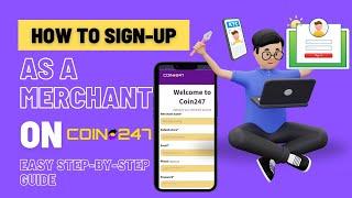 How to Sign Up as a Merchant on Coin247: Easy Step-by-Step Guide