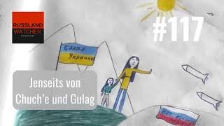 Jenseits von Chuch'e und Gulag #117