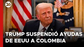 Trump suspendió ayudas de EEUU a Colombia