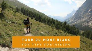 Top Tips for Hiking the Tour Du Mont Blanc (TMB)