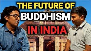 THE FUTURE OF BUDDHISM IN INDIA|भारत में बौद्ध धर्म का भविष्य|BUDDHISM|INDIA|