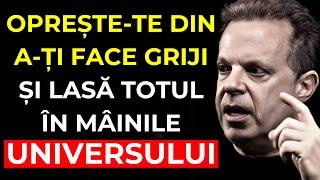 Dăruiește-l Universului și Eliberează-ți MINTEA de GRIJI | Joe Dispenza