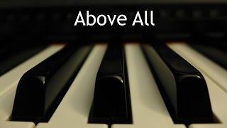 Above All - piano instrumental cover with lyrics