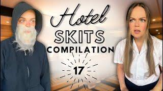 Hotel Skit Compilation 17