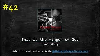 Quaere Verum: Intro for Ep.42 – This is the finger of God: @bethanyprayerhouse