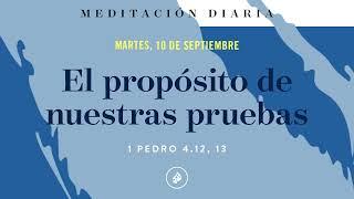 El propósito de nuestras pruebas – Meditación Diaria