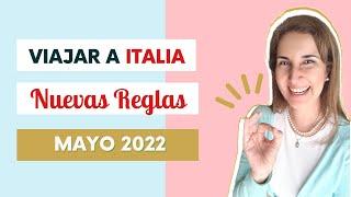 REQUISITOS para VIAJAR a ITALIA en 2022.️ MAYO actualizado