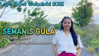 SEMANIS GULA || LAGU JOGET WAKATOBI MUSIK TERBARU 2022 || SETTY OFFICIAL