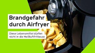 Brandgefahr durch Airfryer: Diese Lebensmittel dürfen nicht in die Heißluftfritteuse