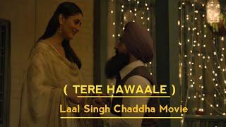 TERE HAWAALE |Full Song | Laal Singh Chaddha Bollywood movie | Amir khan | Kareena Kapoor | Arijit ,