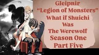 What if Shuichi was The Werewolf - Gleipnir “Legion Of Monsters” Season 1 Part 5 #werewolf #marvel