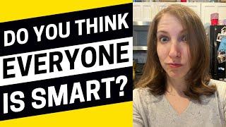 2354 - Is Everyone Smart?