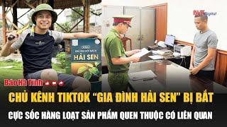 TikTok’s “Gia Dinh Hai Sen” owner arrested, many products under probe