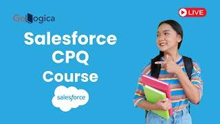 Live | Master Salesforce CPQ with GoLogica