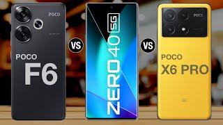 Poco f6 vs infinix zero 40 vs poco x6 pro