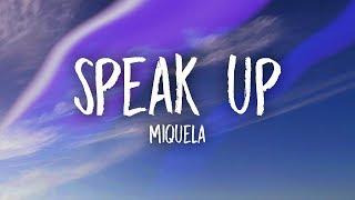 Miquela - Speak Up (Lyrics)