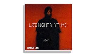 'FREE' Afro R&B Emotional Guitar x Vocal Pack 2025 "Late Night Rhythms vol 1" Burna Boy x Victony