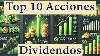Top 10 Acciones de Dividendos para Invertir Ahora