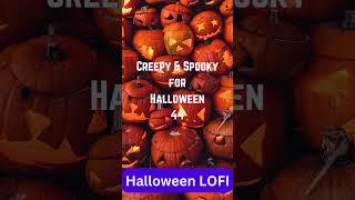  Eerie Beats and Spooky Treats: A Halloween Lofi Vibes Session 44  #lofi