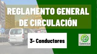 Artículo 3. Conductores / Reglamento General de Circulación