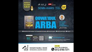 Qowaidul `Arba.  Pertemuan Ke 99. Ustadz Aldhi Ferdian, Lc.- Hafidzahullah