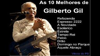 As 10 Melhores de Gilberto Gil