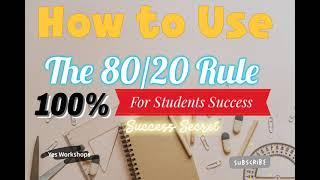 How to use The 80/20 Rule for Students Success