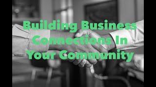 Building Business Connections in Your Community