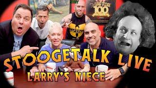 STOOGETALK LIVE - Larry's Niece