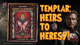 HEIRS TO HERESY: THE FALL OF THE KNIGHTS TEMPLAR || FIRST LOOK