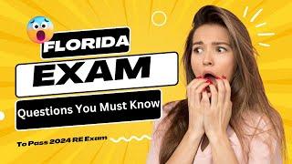 Pass the 2024 Florida Real Estate Exam:  Questions that are on the exam!