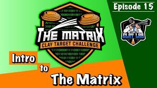 The Matrix Clay Target Challenge