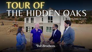 The Hidden Oaks at Chatsworth – Exclusive Home Tour for Toll Brothers