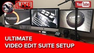  New Ultimate Edit Suite Setup and What I'm Up To - LIVE