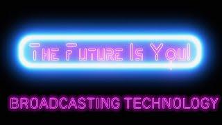 The Future Is You! - Broadcast Technology - Season 3, Episode 2