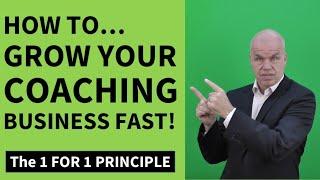 How To Grow Your Coaching Business Fast