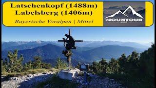 Aufstieg zum Latschenkopf (1488m) und Labelsberg (1406m) | Bayerische Voralpen