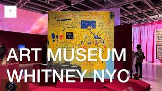 ART MUSEUM WHITNEY JAN 2025 @ARTNYC