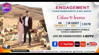 SAMKRANTHI | ENGAGEMENT & MYLANCHI | CHANTHAMCHARTH | GILES & IRENE | 06-08-2024 |5 PM| KNANAYAVOICE