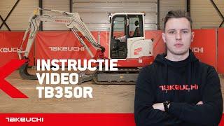 Midigraver van 5 ton besturen? | INSTRUCTIE TB350R NEDERLANDS  | Takeuchi Benelux